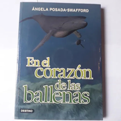 Libro usado en venta: En el corazon de las ballenas (Contiene CD) de Angela Posada-Swafford; editorial Destino impreso en 2007 envios a todo el mundo.1