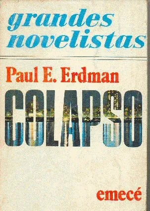 Libro usado en venta: Colapso de Paul E. Erdman; editorial Emece impreso en 1977 realizamos envios a todo el mundo.1