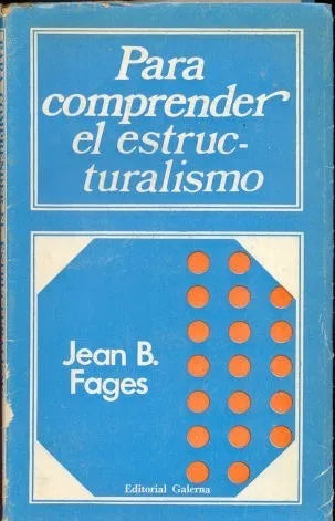 Libro usado en venta: Para comprender el estructuralismo de Jean Baptiste Fages; editorial Galerna impreso en 1969 realizamos envios a todo el mundo.1