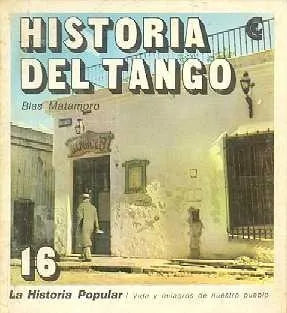 Libro usado en venta: Historia del tango de Blas Matamoro; editorial Centro Editor de America Latina impreso en 1971 realizamos envios a todo el mundo.1
