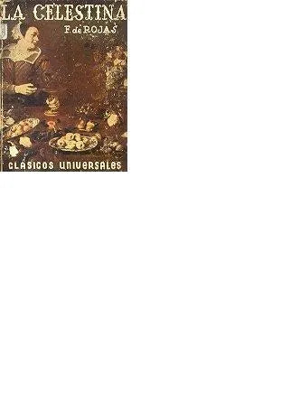 Libro usado en venta: La Celestina - Tragicomedia de Calixto y Melibea de Fernando de Rojas; editorial Ex Libris impreso en 1941.1