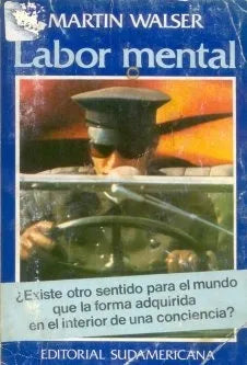 Libro usado en venta: Labor mental de Martin Walser; editorial Sudamericana impreso en 1981 realizamos envios a todo el mundo.1