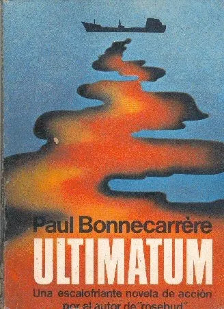 Libro usado en venta: Ultimatum de Paul Bonnecarrere; editorial Martinez Roca impreso en 1977 realizamos envios a todo el mundo.1