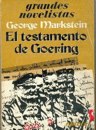 Libro usado en venta: El testamento de Goering de George Markstein; editorial Emece impreso en 1979 realizamos envios a todo el mundo.1