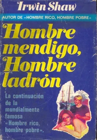 Libro usado en venta: Hombre mendigo, Hombre ladron de Irwin Shaw; editorial Plaza & Janes impreso en 1978 realizamos envios a todo el mundo.1