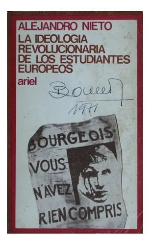 Libro usado en venta: La ideolog?a revolucionaria de los estudiantes europeos de Alejandro Nieto; editorial Ariel impreso en 1971.1