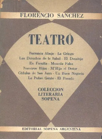 Libro usado en venta: Teatro de Florencio Sanchez; editorial Ramon Sopena impreso en 1964 realizamos envios a todo el mundo.1