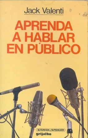 Libro usado en venta: Aprenda a hablar en publico de Jack Valenti; editorial Grijalbo impreso en 1992 realizamos envios a todo el mundo.1