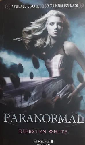Libro usado en venta: Paranormal de Kiersten White; editorial Ediciones B impreso en 2012 realizamos envios a todo el mundo.1