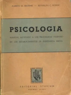 Libro usado en venta: Psicologia de Alberto M. Browne - Reynaldo C. Ocerin; editorial Studium impreso en 1955 realizamos envios a todo el mundo.1