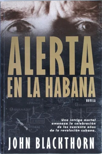 Libro usado en venta: Alerta en La Habana de John Blackthorn; editorial Atlántida impreso en 1999 realizamos envios a todo el mundo.1