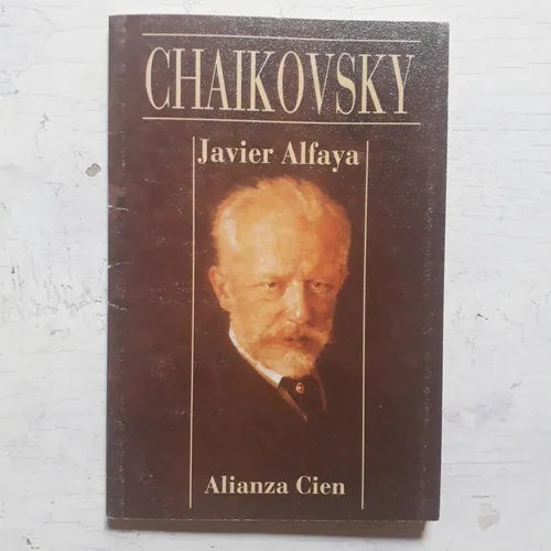 Libro usado en venta: Chaikovsky de Javier Alfaya; editorial Alianza impreso en 1995 realizamos envios a todo el mundo.1