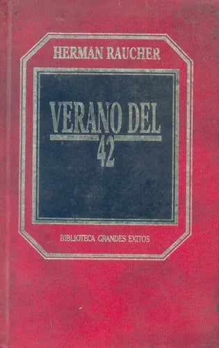 Libro usado en venta: Verano del 42 de Herman Raucher; editorial Hyspamerica impreso en 1984 realizamos envios a todo el mundo.1