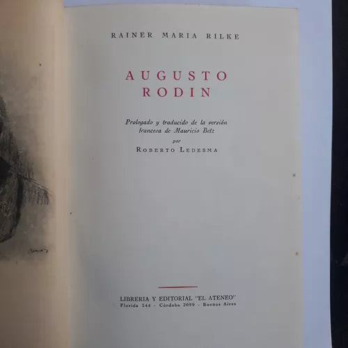 Libro usado en venta: Augusto Rodin de Rainer Maria Rilke; editorial El Ateneo impreso en 1947 realizamos envios a todo el mundo.1