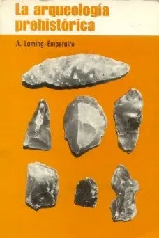 Libro usado en venta: La arqueologia prehistorica de A. Loming - Emperaire; editorial Martinez Roca impreso en 1977 realizamos envios a todo el mundo.1
