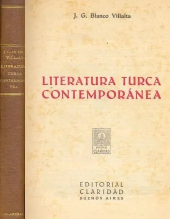 Libro usado en venta: Literatura turca contemporanea de Blanco Villalta; editorial Claridad impreso en 1940 realizamos envios a todo el mundo.1