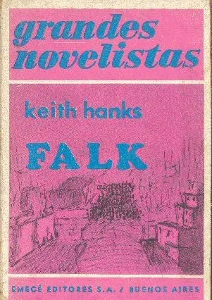 Libro usado en venta: Falk de Keith Hanks; editorial Emece impreso en 1973 realizamos envios a todo el mundo.1