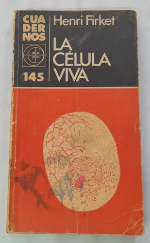 Libro usado en venta: La celula viva de Henry Firket; editorial Eudeba impreso en 1977 realizamos envios a todo el mundo.1