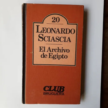 Libro usado en venta: El archivo de Egipto de Leonardo Sciascia; editorial Bruguera impreso en 1980 realizamos envios a todo el mundo.1