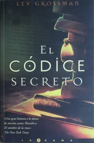 Libro usado en venta: El codice secreto de Lev Grossman; editorial Ediciones B impreso en 2004 realizamos envios a todo el mundo.1