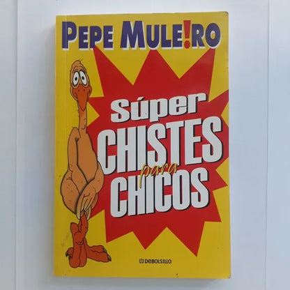 Libro usado en venta: Super chistes para chicos de Pepe Muleiro; editorial DeBolsillo impreso en 2006 realizamos envios a todo el mundo.1