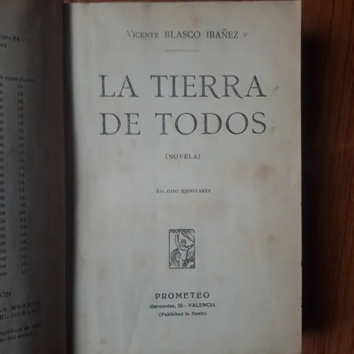 Libro usado en venta: La tierra de todos de Vicente Blasco Ibañez; editorial Prometeo impreso en 1922 realizamos envios a todo el mundo.1