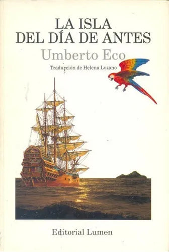 Libro usado en venta: La isla del dia de antes de Umberto Eco; editorial Lumen impreso en 1996 realizamos envios a todo el mundo.1