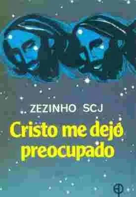 Libro usado en venta: Cristo me dejo preocupado de P. Zezinho SCJ; editorial Paulinas impreso en 1981 realizamos envios a todo el mundo.1
