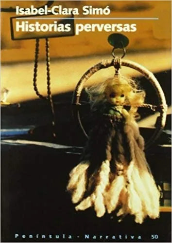 Libro usado en venta: Historias perversas de Isabel - Clara Simo; editorial Peninsula impreso en 1993 realizamos envios a todo el mundo.1