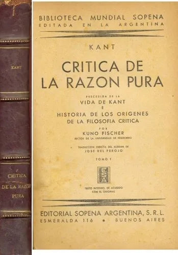 Libro usado en venta: Critica de la razon pura de Immanuel Kant; editorial Ramon Sopena impreso en 1942 realizamos envios a todo el mundo.1