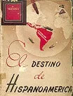 Libro usado en venta: El destino de hispanoamerica de A. Guillen; editorial Buenos Aires impreso en 1952 realizamos envios a todo el mundo.1
