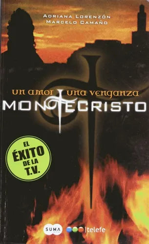 Libro usado en venta: Montecristo - un amor una venganza de Adriana Lorenzon - Marcelo Camaño; editorial Suma de letras impreso en 2006.1