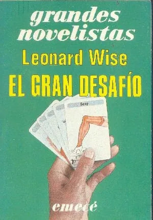 Libro usado en venta: El gran desafio de Leonard Wise; editorial Emece impreso en 1978 realizamos envios a todo el mundo.1