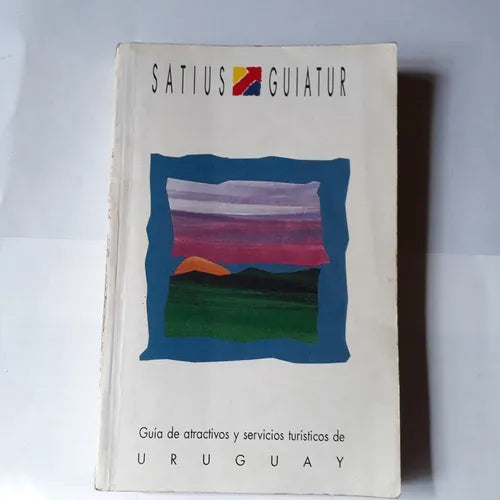 Libro usado en venta: Guia de atractivos y servicios turisticos de Uruguay; editorial Satius/Guiatur impreso en 1993 realizamos envios a todo el mundo.1