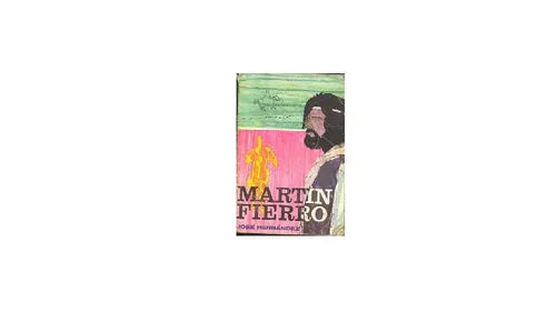 Libro usado en venta: Martin Fierro y la vuelta de Martin Fierro de Jose Hernandez; editorial Kapelusz impreso en 1969 envios a todo el mundo.1