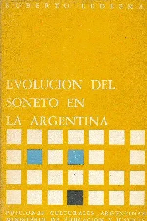 Libro usado en venta: Evolucion del soneto en la argentina de Roberto Ledesma; editorial Ediciones Culturales Argentinas impreso en 1962.1