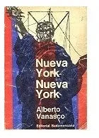 Libro usado en venta: Nueva York, Nueva York de Alberto Vanasco; editorial Sudamericana impreso en 1967 realizamos envios a todo el mundo.1