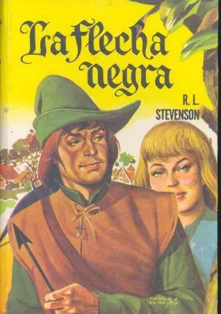 Libro usado en venta: La flecha negra de Robert Louis Stevenson; editorial Acme impreso en 1983 realizamos envios a todo el mundo.1