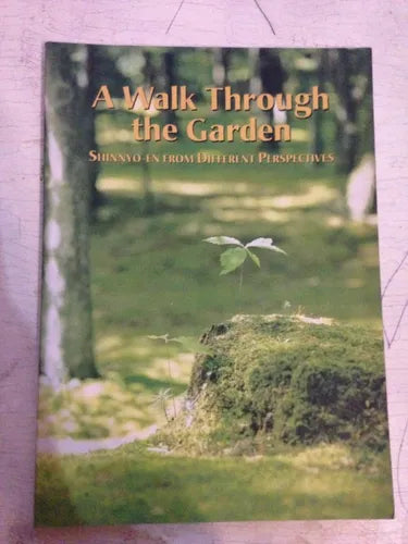 Libro usado en venta: A walk through the garden Vol 1 y 2; editorial Shinnyo-En impreso en 1998 realizamos envios a todo el mundo.1