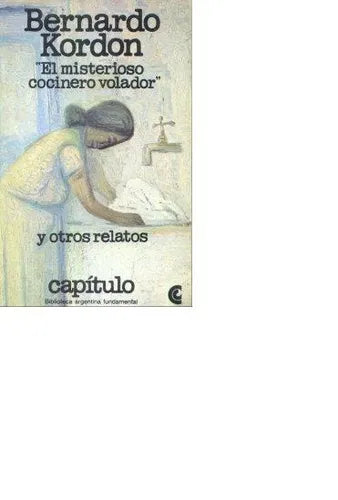 Libro usado en venta: El misterioso cocinero volador y otros relatos de Bernardo Kordon; editorial Centro Editor de America Latina impreso en 1982.1