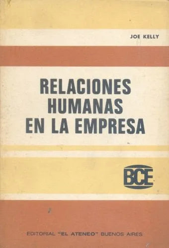 Libro usado en venta: Relaciones humanas en la empresa de Joe Kelly; editorial El Ateneo impreso en 1975 realizamos envios a todo el mundo.1