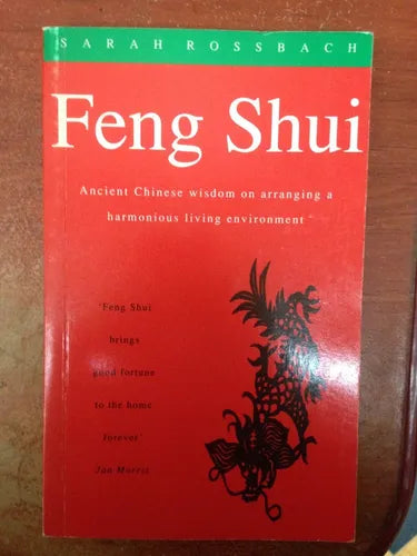 Libro usado en venta: Feng shui de Sarah Rossbach; editorial Rider impreso en 1993 realizamos envios a todo el mundo.1