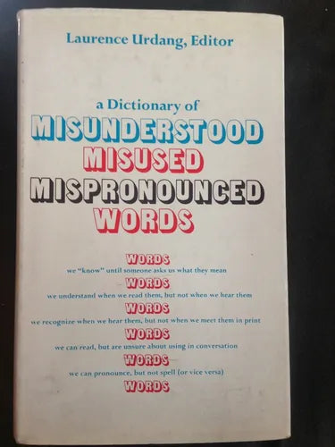 Libro usado en venta: A Dictionary of Misunderstood, Misused, Mispronounced words de Laurence Urdang; editorial Readers Union Group 1.1