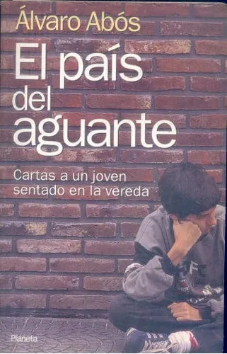 Libro usado en venta: El pais del aguante de Alvaro Abos; editorial Planeta impreso en 1996 realizamos envios a todo el mundo.1