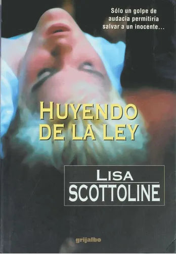 Libro usado en venta: Huyendo de la ley de Lisa Scottoline; editorial Grijalbo Mondadori impreso en 1997 realizamos envios a todo el mundo.1
