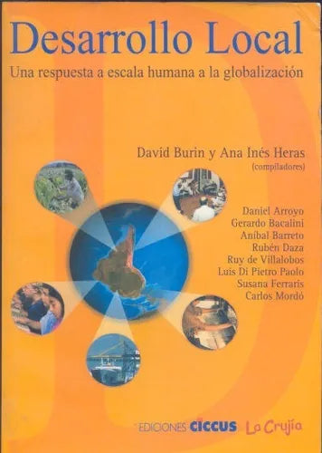 Libro usado en venta: Desarrollo local: Una respuesta a escala humana a la globalizacion de David Burin - Ana Ines Heras; La Crujia impreso en 2001.1