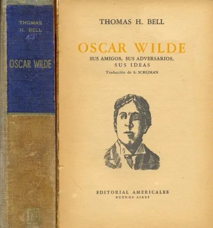 Libro usado en venta: Oscar Wilde de Thomas H. Bell; editorial Americalee impreso en 1946 realizamos envios a todo el mundo.1