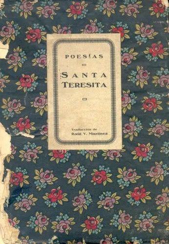 Libro usado en venta: Poesias de Santa Teresita de Raul V. Martinez; impreso en 1927 realizamos envios a todo el mundo.1