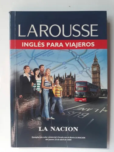Libro usado en venta: Ingles para viajeros de Larousse; editorial La Nacion impreso en 2009 realizamos envios a todo el mundo.1