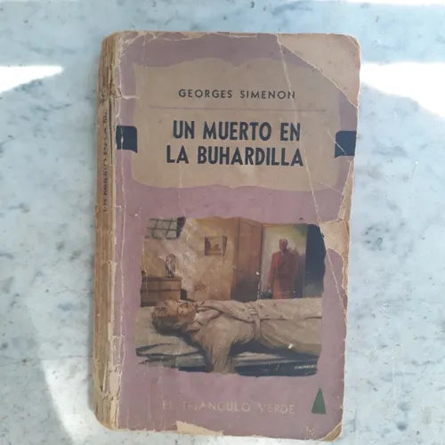 Libro usado en venta: Un muerto en la buhardilla de Georges Simenon; editorial El triangulo verde impreso en 1953 realizamos envios a todo el mundo.1